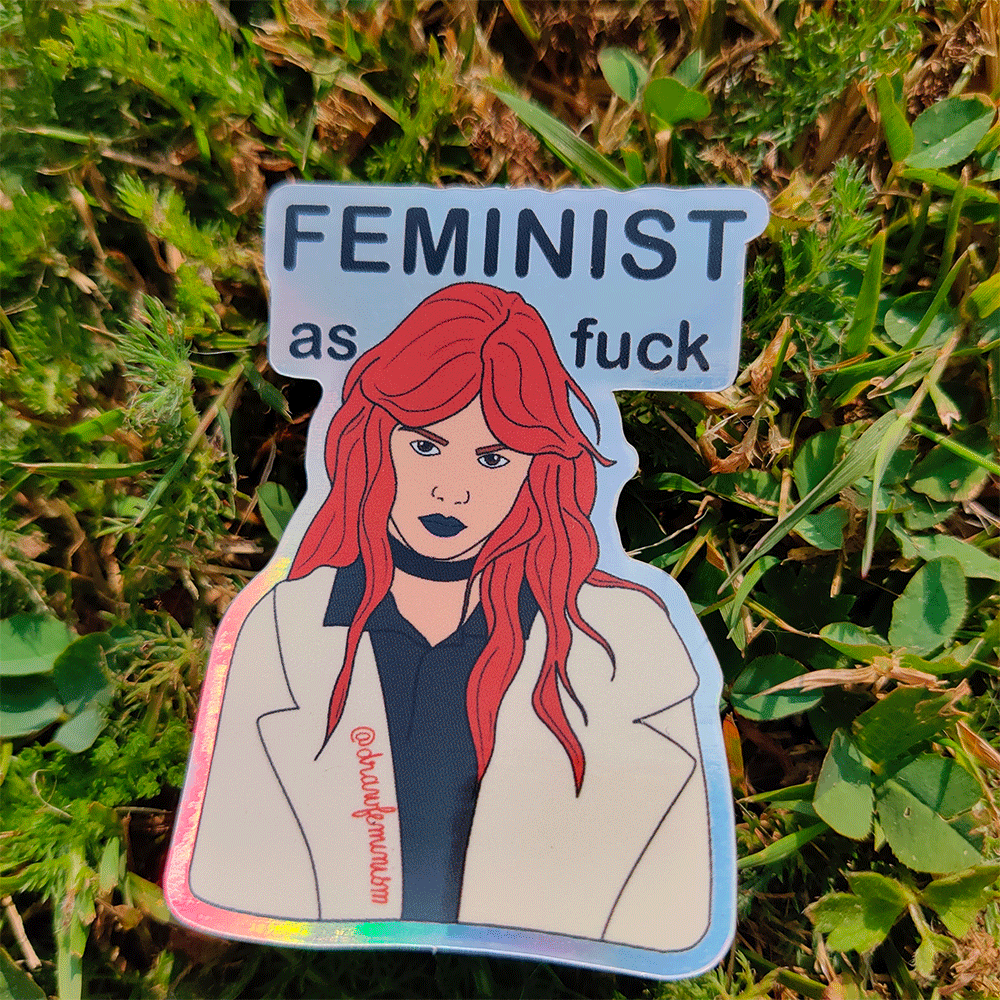 Drawfeminism_Sticker_feminist_as_fuck