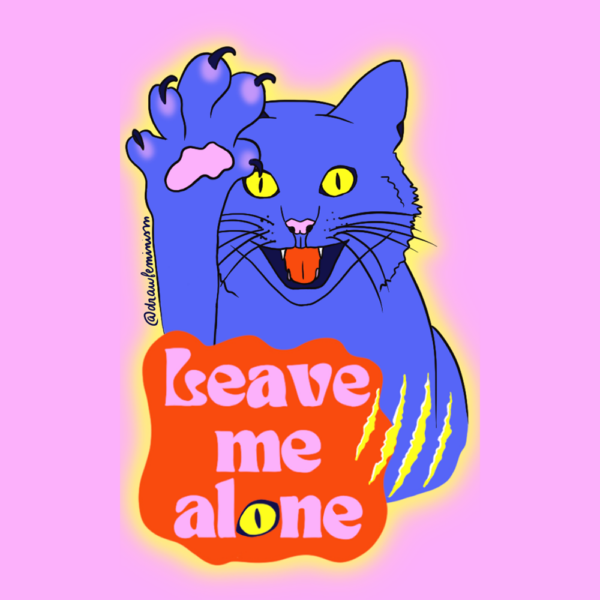 Sticker leave me alone chat drawfeminism